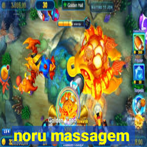 noru massagem